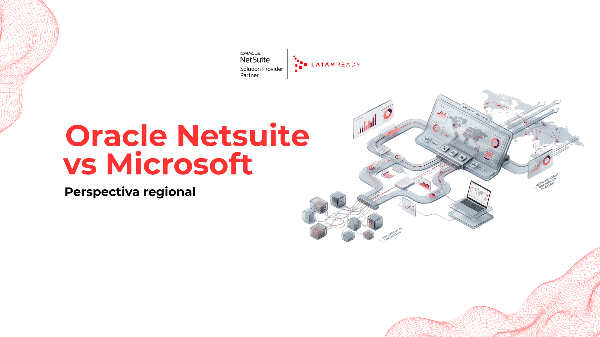 oracle-netsuite-vs-microsoft-dynamics-365-perspectiva-latam | LatamReady